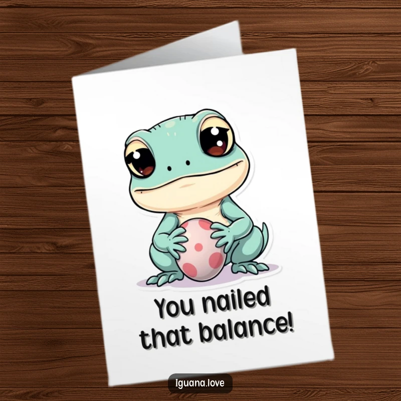 Funny Free Printable Congratulations Card, a cute kawaii iguana playfully balances a ball on its snout, celebrating achievement.